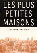 Les Plus Petites Maisons